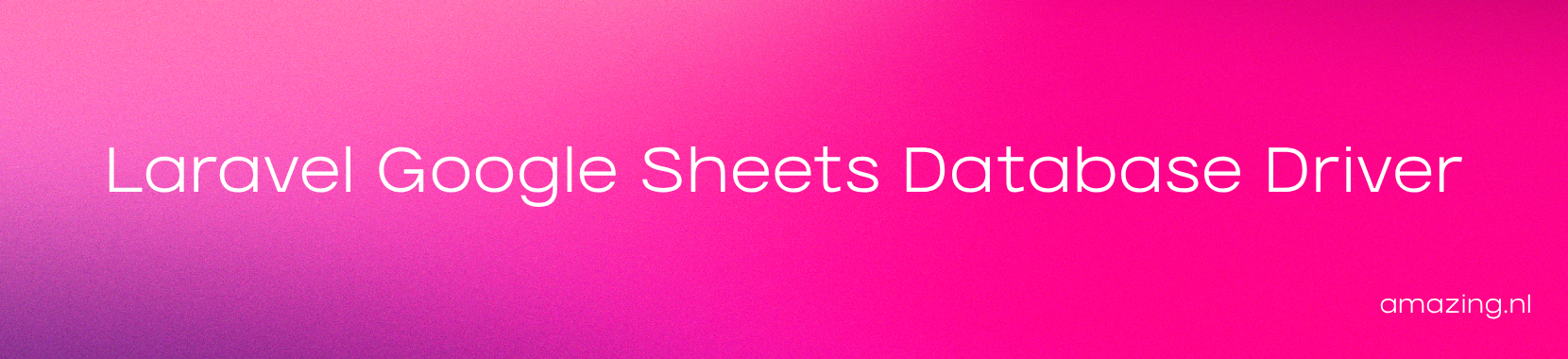 Laravel Google Sheets Database Driver header