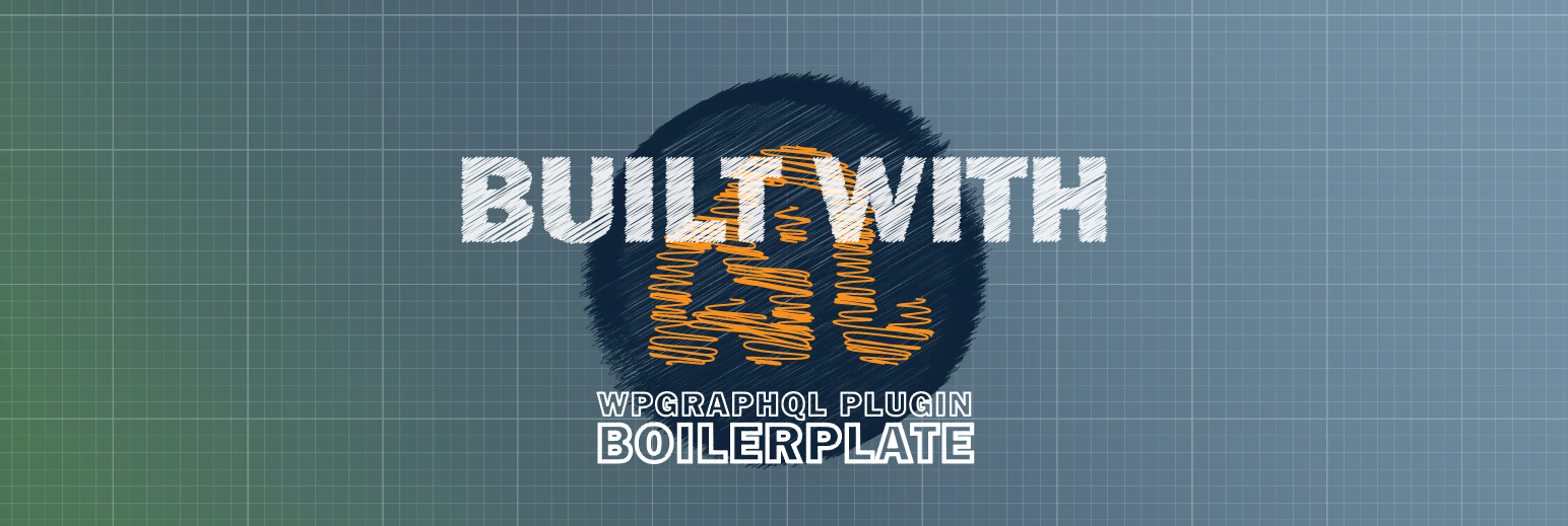 Built with WPGraphQL Plugin Boilerplate