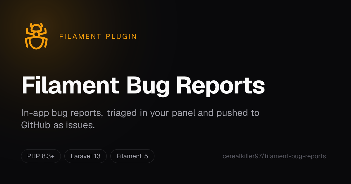 Filament Bug Reports — in-app bug reports, triaged in your panel and pushed to GitHub as issues