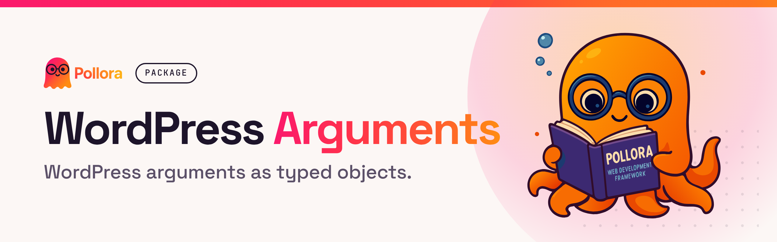 WordPress Arguments: WordPress argument arrays built from objects