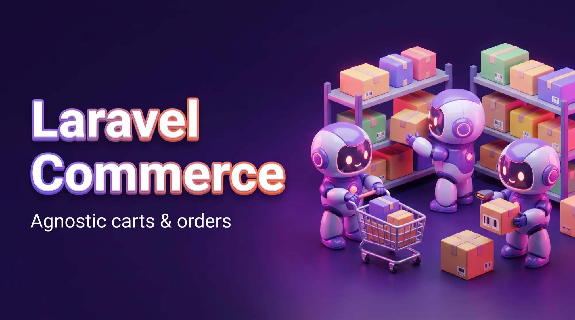 Laravel Commerce — agnostic carts & orders