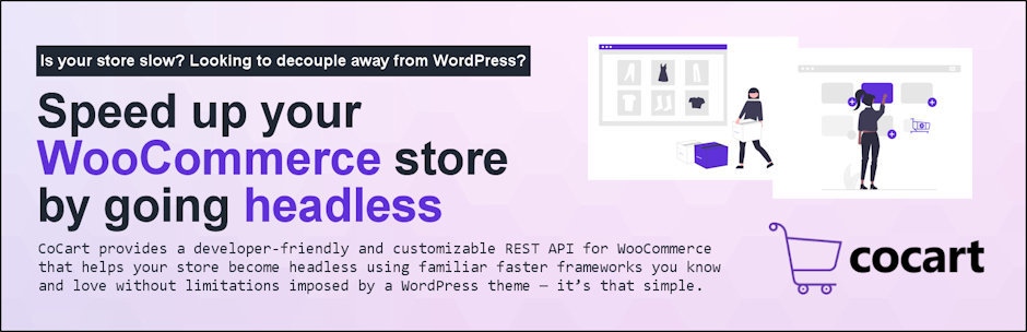 CoCart. Build headless stores, without building an API