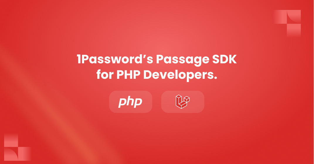 1Password’s Passage SDK for PHP Developers.