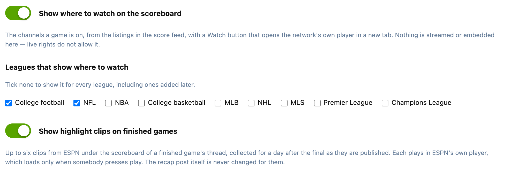 The settings: show where to watch, which leagues, show highlight clips