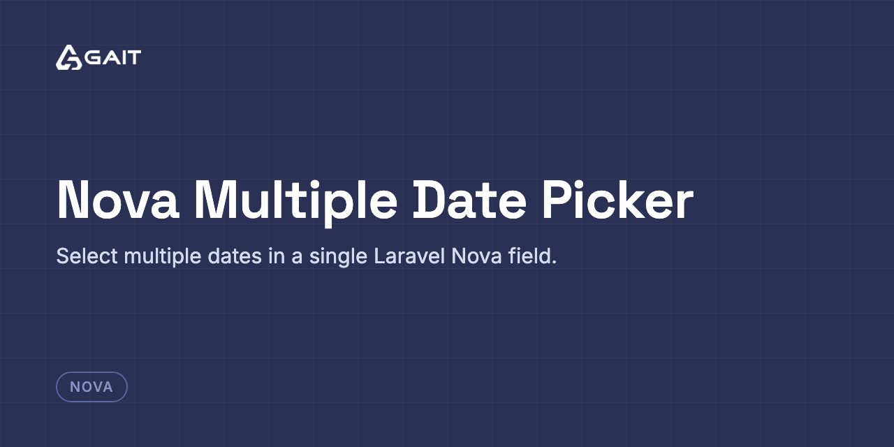 Nova Multiple Date Picker — Select multiple dates in a single Laravel Nova field.