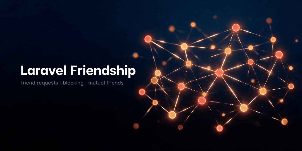 Laravel Friendship — friend requests, blocking, mutual friends