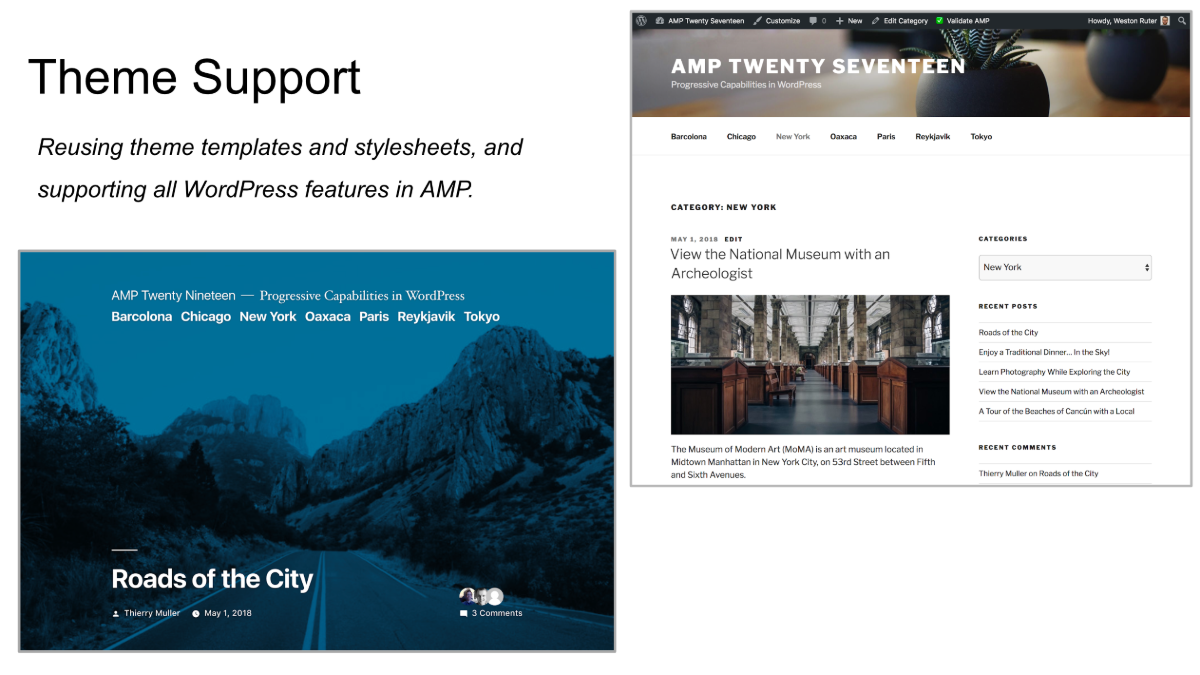 Theme support enables you to reuse the active theme's templates and stylesheets; all WordPress features (menus, widgets, comments) are available in AMP.