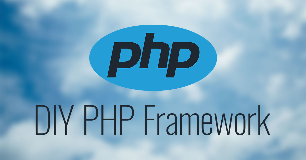 DIY PHP Framework