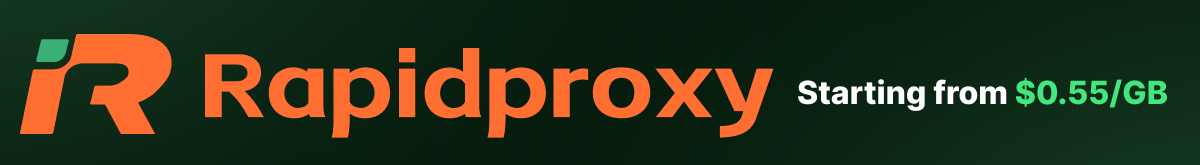 RapidProxy — Residential Proxies Starting at $0.55/GB