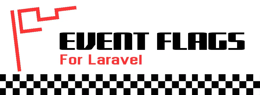 Laravel Event Flags