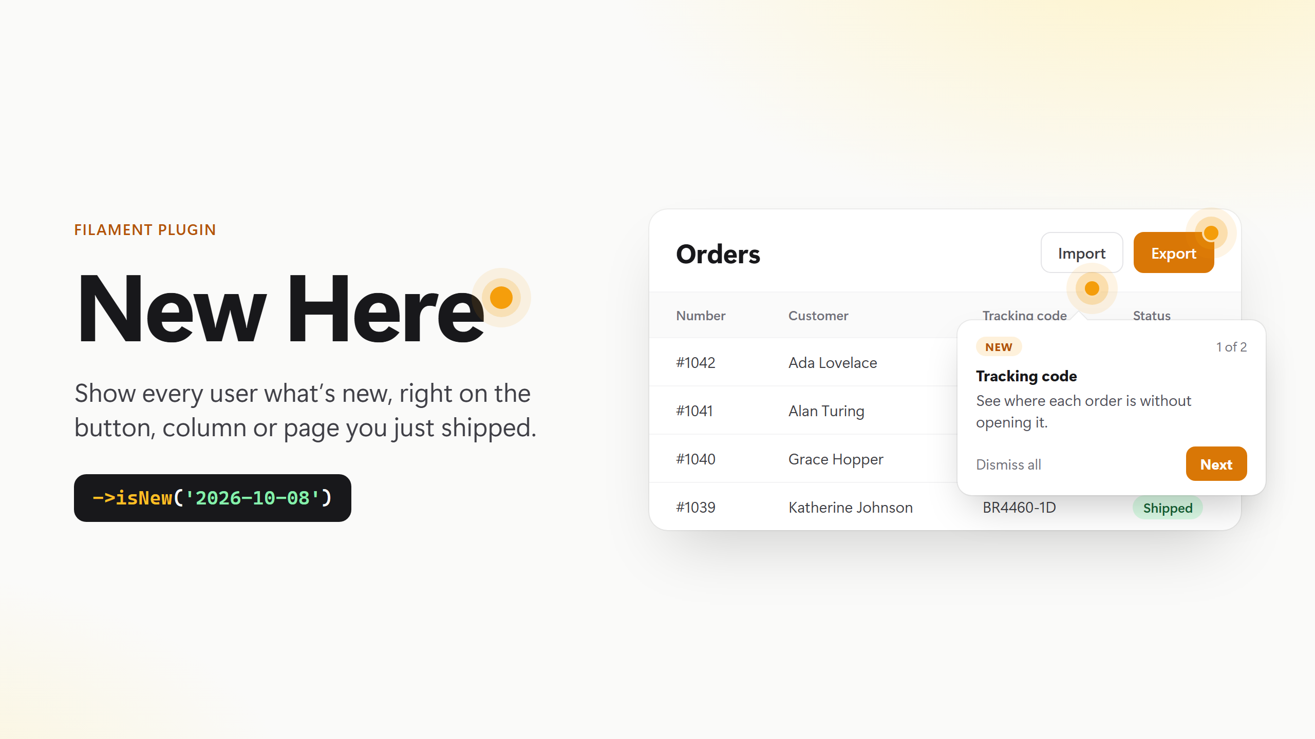 New Here — show every user what's new, right on the button, column or page you just shipped