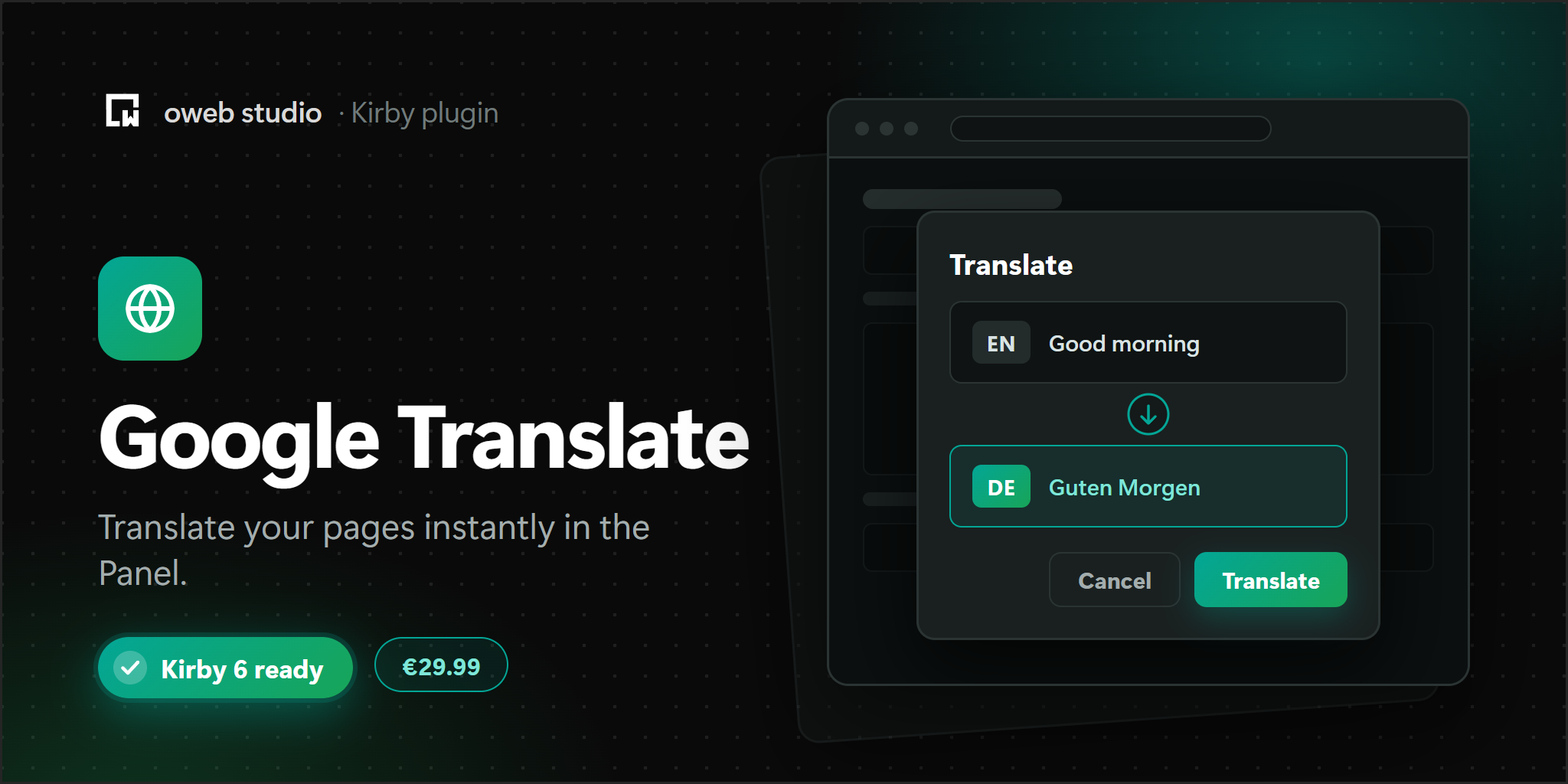 Google Translate, a Kirby plugin by oweb studio. Translate your pages instantly in the Panel.
