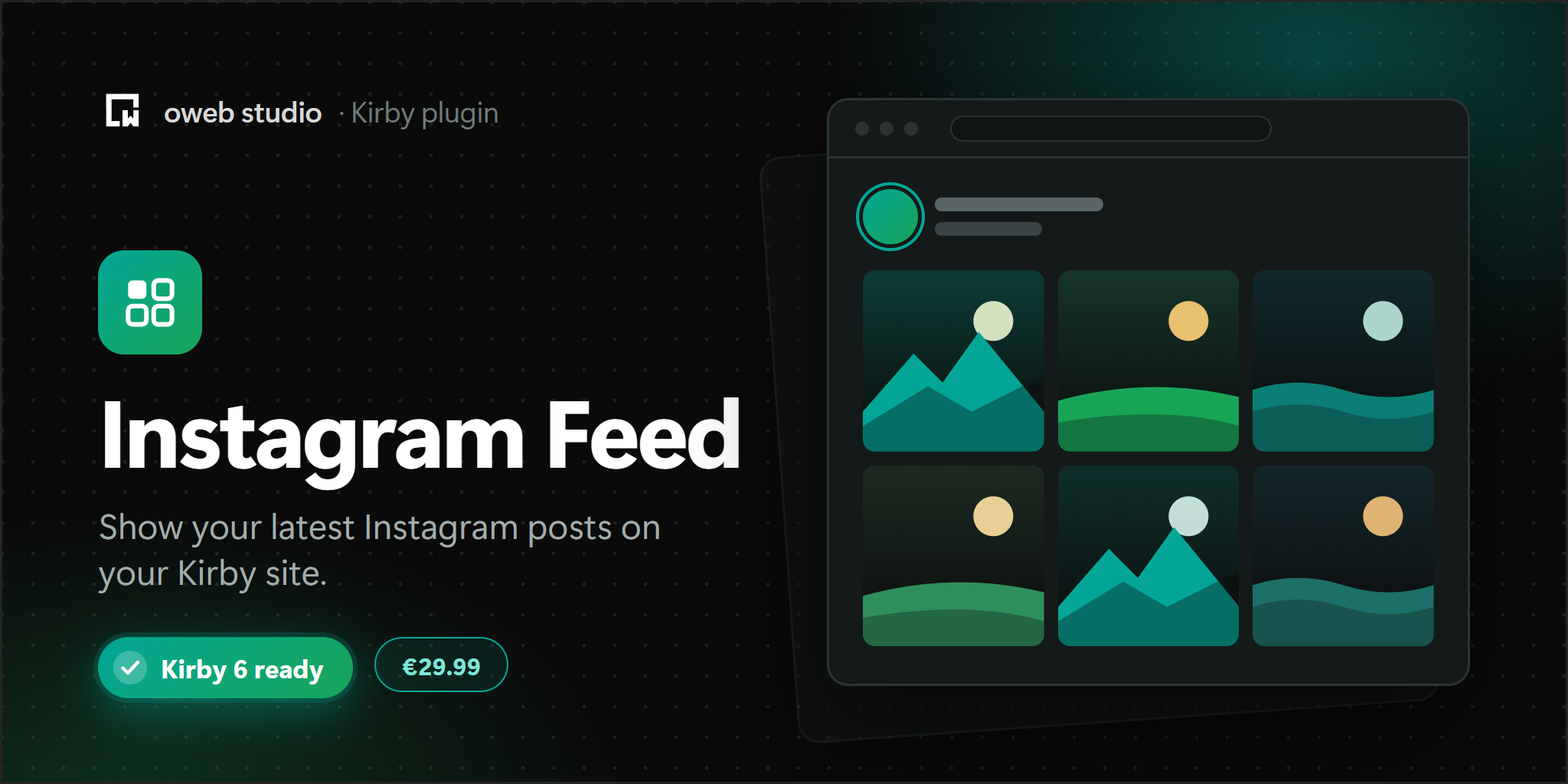 Instagram Feed, a Kirby plugin by oweb studio. Show your latest Instagram posts on your Kirby site.