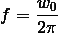 frequency equals omega_nought over 2pi