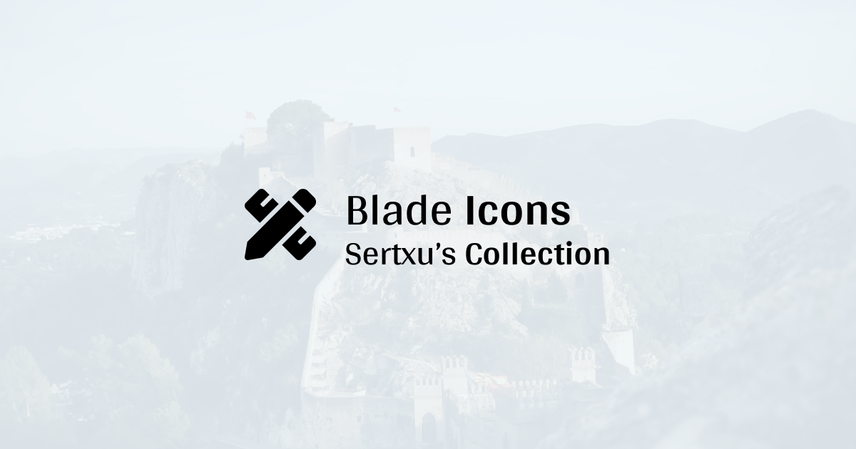 Custom icons for Laravel Blade by Sertxu Developer