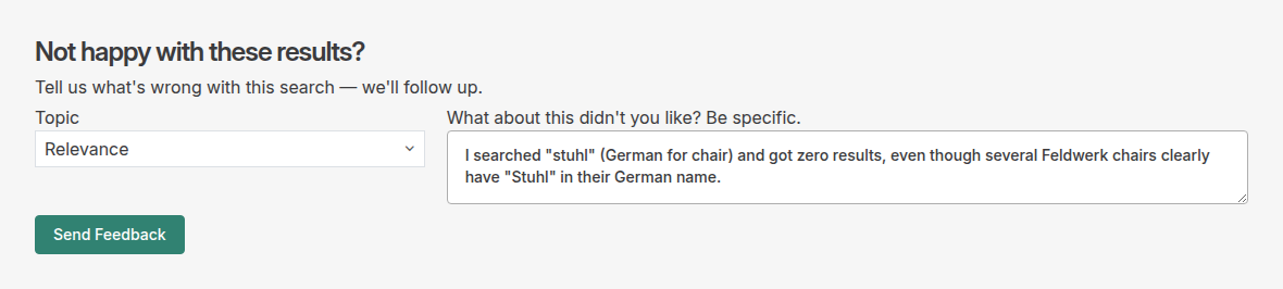 The storefront search results page with a "Not happy with these results?" box below the product grid: a Topic dropdown (Relevance/Missing results/Wrong order/Filters-facets/Other), a free-text body field, and a Send Feedback button
