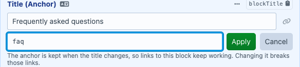 The anchor editor open below the title: the anchor "faq" with Apply and Cancel buttons, and a note that changing the anchor breaks links to the block