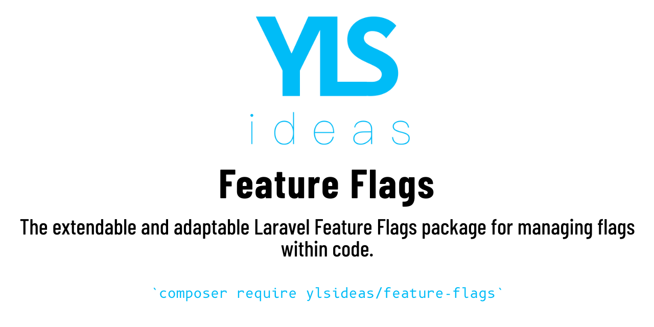 Feature Flags - The extendable and adaptable Laravel Feature Flags package for managing flags within code